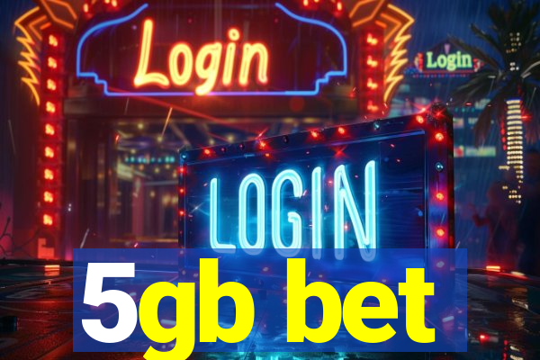 5gb bet